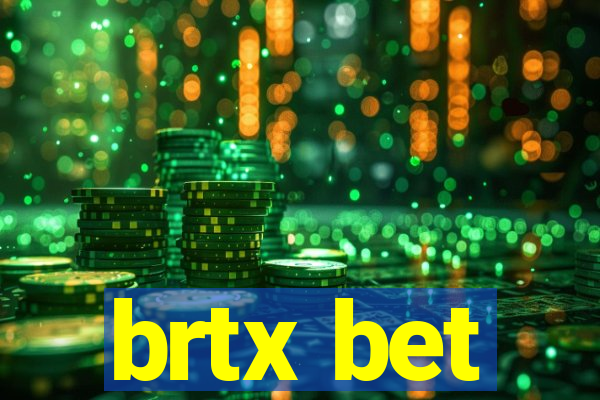 brtx bet
